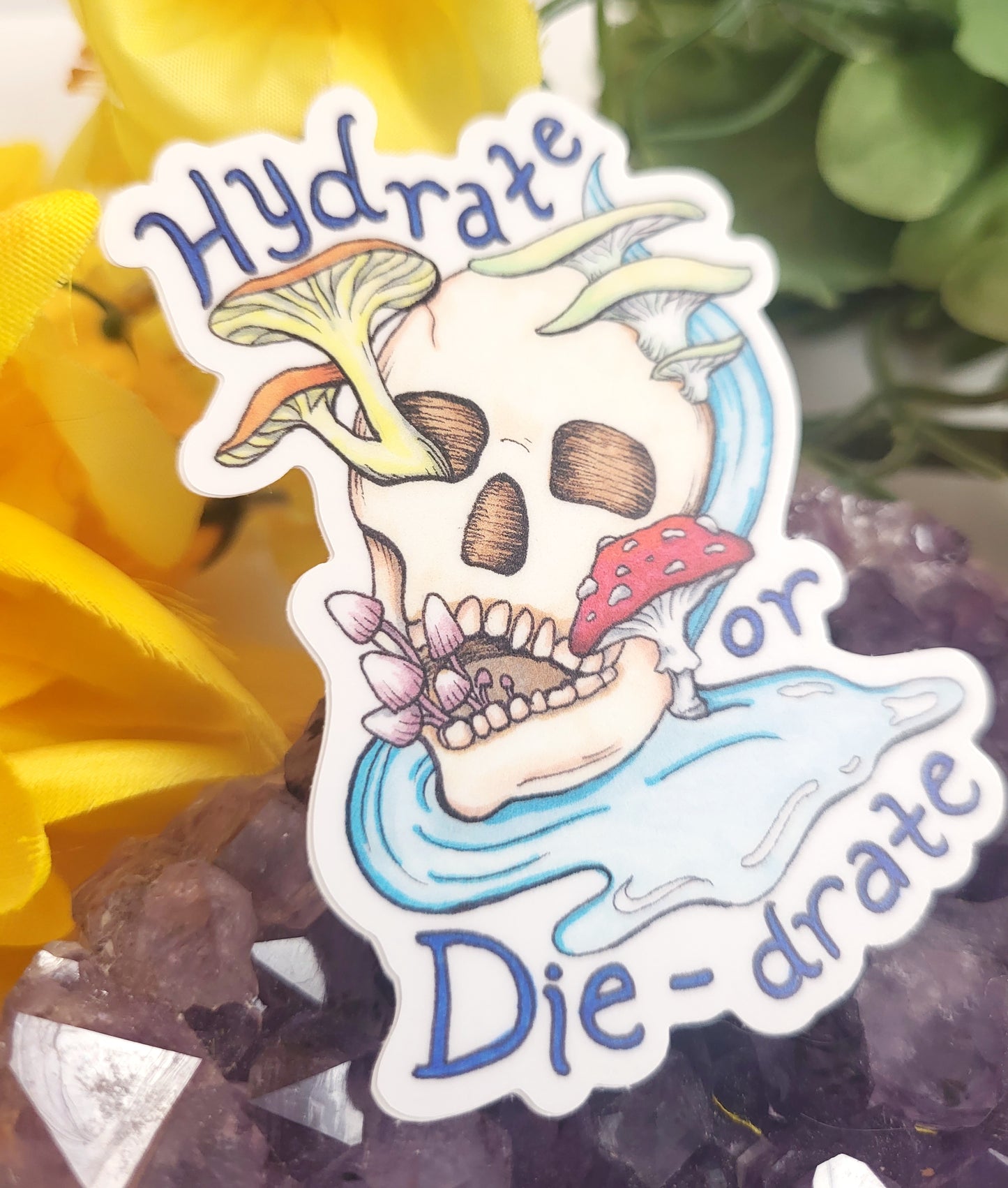 Hydrate or Die-Drate Skull Vinyl Sticker