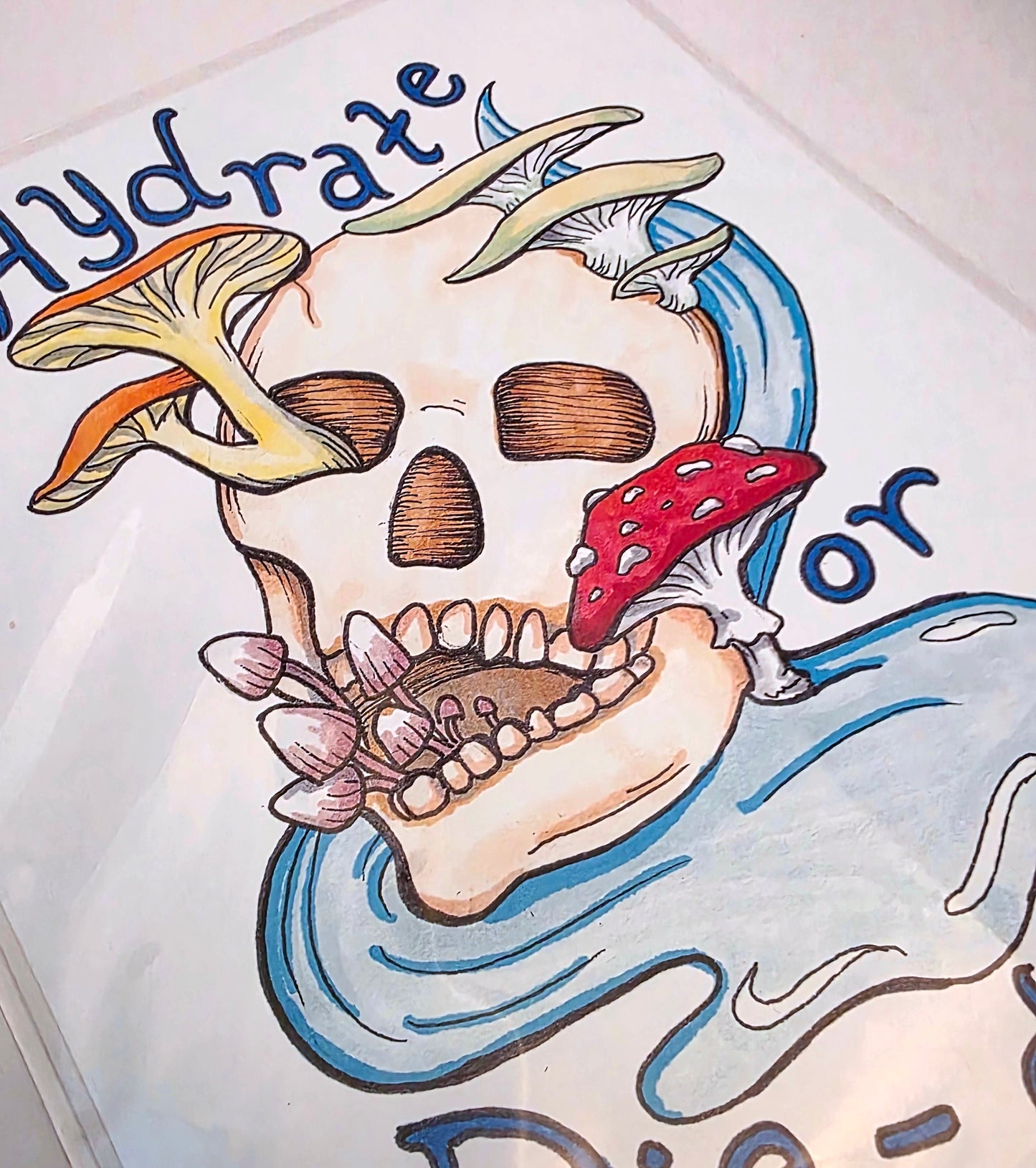 Hydrate or Die-drate Art Print