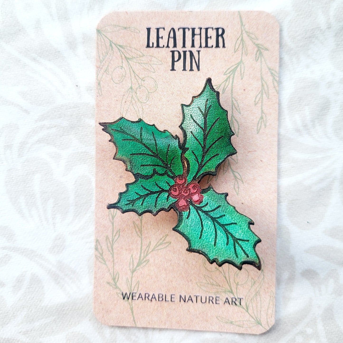 Holly Leaves and Berries Nature Art Winter Leather Pin