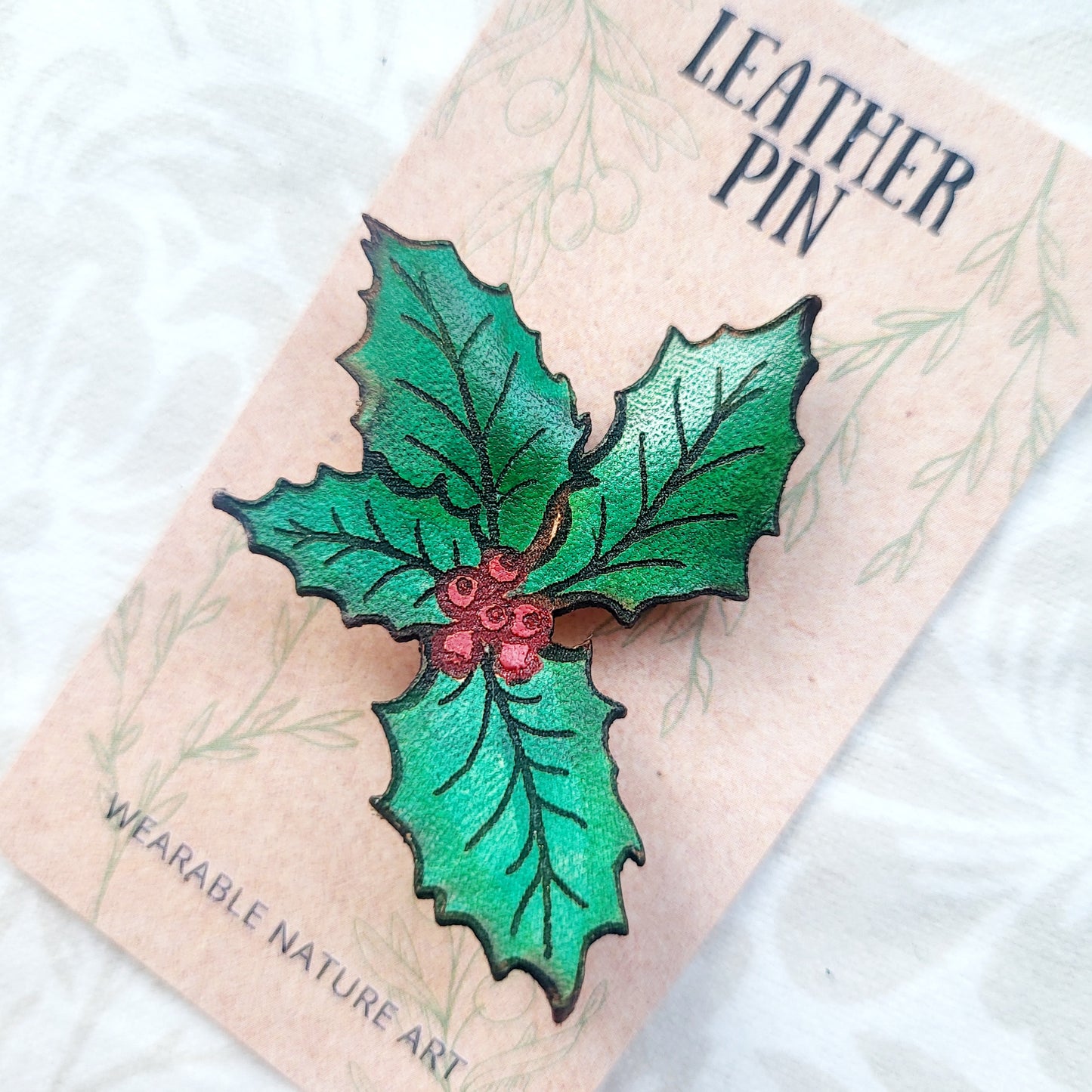 Holly Leaves and Berries Nature Art Winter Leather Pin